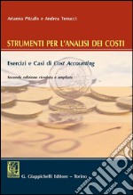 Strumenti per l'analisi dei costi. Esercizi e casi di cost accounting. E-book. Formato PDF ebook