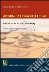 Strumenti per l'analisi dei costi. Esercizi e casi di cost accounting. E-book. Formato PDF ebook