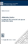 «Rationing justice». La selezione dei ricorsi nelle Corti supreme di Stati Uniti e Italia. E-book. Formato PDF ebook