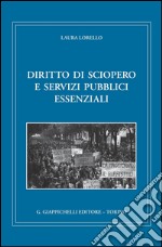 Diritto di sciopero e servizi pubblici essenziali. E-book. Formato PDF ebook