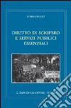 Diritto di sciopero e servizi pubblici essenziali. E-book. Formato PDF ebook di Laura Lorello