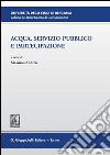 Acqua, servizio pubblico e partecipazione. E-book. Formato PDF ebook