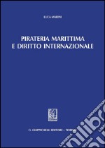 Pirateria marittima e diritto internazionale. E-book. Formato PDF ebook