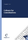 Colours for Constitutions - e-Book. E-book. Formato PDF ebook