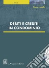 Debiti e crediti in Condominio. E-book. Formato EPUB ebook