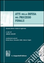 Atti della difesa nel processo penale: Tomo I e II. E-book. Formato EPUB