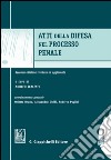 Atti della difesa nel processo penale: Tomo I e II. E-book. Formato EPUB ebook