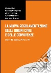 La nuova regolamentazione delle unioni civili e delle convivenze: Legge 20 maggio 2016, n.76. E-book. Formato EPUB ebook di Alberto Figone