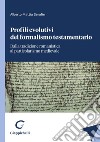 Profili evolutivi del formalismo testamentario - e-Book: Dalla tradizione romanistica al particolarismo medievale. E-book. Formato PDF ebook