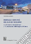 Heritage e identità del Sud-Est siciliano: Le preferenze dei turisti culturali e il ruolo attrattore dell'aeroporto di Comiso. E-book. Formato EPUB ebook di Francesco Garraffo