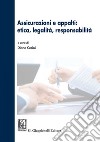 Assicurazioni e appalti: etica, legalità, responsabilità. E-book. Formato EPUB ebook