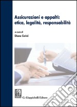 Assicurazioni e appalti: etica, legalità, responsabilità. E-book. Formato PDF ebook