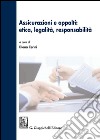 Assicurazioni e appalti: etica, legalità, responsabilità. E-book. Formato PDF ebook