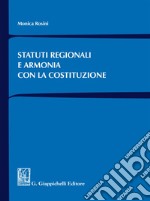 Statuti regionali e armonia con la Costituzione. E-book. Formato EPUB ebook