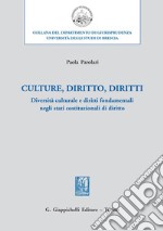 Culture, diritto, diritti: Diversità culturale e diritti fondamentali negli stati costituzionali di diritto. E-book. Formato EPUB ebook