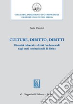 Culture, diritto, diritti: Diversità culturale e diritti fondamentali negli stati costituzionali di diritto. E-book. Formato PDF ebook