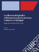 La riforma del giudice e del processo per le persone, i minori e le famiglie - e-Book: Legge 26 novembre 2021, n. 206. E-book. Formato PDF ebook