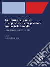 La riforma del giudice e del processo per le persone, i minori e le famiglie - e-Book: Legge 26 novembre 2021, n. 206. E-book. Formato PDF ebook di Germana Bertoli