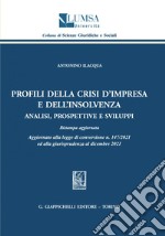 Profili della crisi d’impresa e dell’insolvenza - e-Book: Analisi, prospettive e sviluppi. Ristampa aggiornata. E-book. Formato PDF