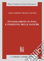 Finanziamenti in pool e posizione delle banche. E-book. Formato EPUB ebook