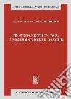 Finanziamenti in pool e posizione delle banche. E-book. Formato EPUB ebook