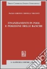 Finanziamenti in pool e posizione delle banche. E-book. Formato PDF ebook