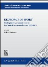 L'Europa e lo Sport: Profili giuridici, economici e sociali. Vent'anni della sentenza Bosman 1995-2015. E-book. Formato PDF ebook