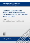 L'impresa aeroportuale a dieci anni dalla riforma del codice della navigazione: stato dell'arte: Atti del Convegno Bergamo, 13 novembre 2015. E-book. Formato EPUB ebook di AA.VV.