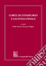 Corte di Strasburgo e giustizia penale. E-book. Formato EPUB ebook