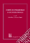 Corte di Strasburgo e giustizia penale. E-book. Formato EPUB ebook di Michele Bonetti