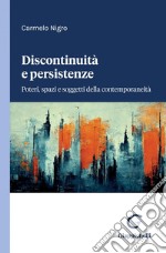 Discontinuità e persistenze - e-Book: Poteri, spazi e soggetti della contemporaneità. E-book. Formato PDF ebook