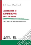 Aspettando il referendum (con il fiato sospeso). Limiti e contenuti della riforma costituzionale Renzi-Boschi. E-book. Formato PDF ebook di Saulle Panizza