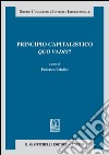 Principio capitalistico. Quo vadis?. E-book. Formato EPUB ebook