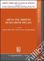 Abuso del diritto ed elusione fiscale. E-book. Formato PDF ebook