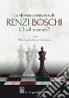 La Riforma costituzionale Renzi-Boschi. Quali scenari?. E-book. Formato EPUB ebook di AA.VV.