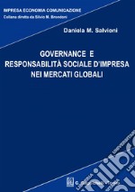 Governance e responsabilità sociale d'impresa nei mercati globali. E-book. Formato EPUB ebook