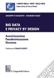 Big Data e Privacy by design. E-book. Formato PDF ebook di Giuseppe D'Acquisto