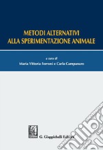 Metodi alternativi alla sperimentazione animale. E-book. Formato PDF