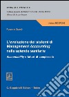 L' evoluzione dei sistemi di management accounting nelle aziende sanitarie. Accountability e fattori di complessità. E-book. Formato PDF ebook