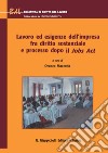 Lavoro ed esigenze dell'impresa fra diritto sostanziale e processo dopo il Jobs Act. E-book. Formato EPUB ebook