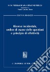 Ricorso incidentale, ordine di esame delle questionie principio di effettività. E-book. Formato EPUB ebook di Cristiana Benetazzo