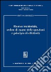 Ricorso incidentale, ordine di esame delle questionie principio di effettività. E-book. Formato PDF ebook di Cristiana Benetazzo