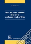 Verso una nuova unitarietà della revoca e dell'annullamento d'ufficio. E-book. Formato EPUB ebook