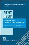 Rent to buy, leasing immobiliare e vendita con riserva della proprietà: Profili civilistici, processuali e tributari. E-book. Formato EPUB ebook