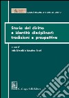 Storia del diritto e identità disciplinari: tradizioni e prospettive. E-book. Formato PDF ebook