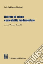 Il diritto di azione come diritto fondamentale. E-book. Formato EPUB ebook