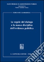 Le regole del dialogo  e la nuova disciplina dell'evidenza pubblica. E-book. Formato EPUB ebook