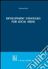 Development strategies for local areas. E-book. Formato PDF ebook di Giovanni Pino