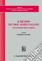 Il ricordo del Prof. Amedeo Salzano nel trentennale dalla scomparsa. E-book. Formato PDF