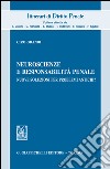 Neuroscienze e responsabilità penale: Nuove soluzioni per problemi antichi?. E-book. Formato EPUB ebook